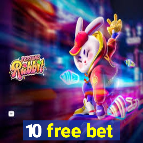 10 free bet